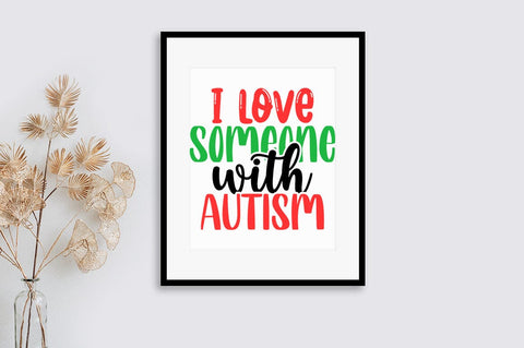 I love someone with Autism SVG Design SVG Designangry 