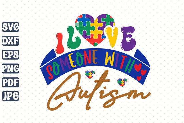 I Love Someone with Autism SVG orpitasn 