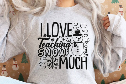 I Love Teaching Snow Much| Funny Christmas Teacher SVG Cutting Files. SVG CosmosFineArt 