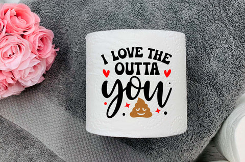 I love the outta you Svg Design SVG Regulrcrative 