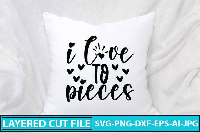 I Love To Pieces SVG Cut File SVG Syaman 