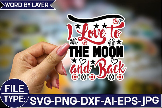 I Love to the Moon and Back Sticker SVG Design SVG Studio Innate 