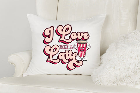 I Love You a Latte, Retro Valentines Sublimation Sublimation CraftLabSVG 