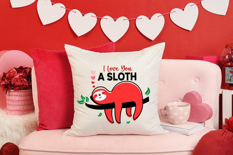 I Love You A Sloth SVG Design SVG Designangry 