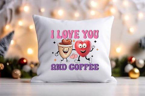 I love you and coffee PNG Design Sublimation Designangry 