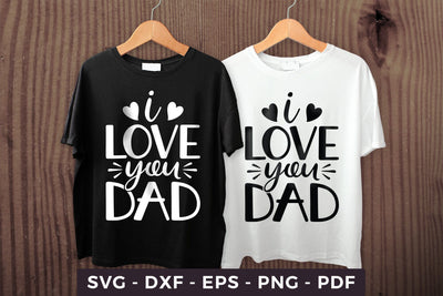 I Love You Dad, Father's Day Cut File SVG CraftLabSVG 