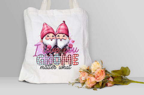 I love you gnome matter PNG Design Sublimation Regulrcrative 