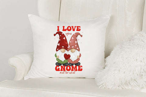 I Love You Gnome Matter What PNG Sublimation Sublimation CraftLabSVG 