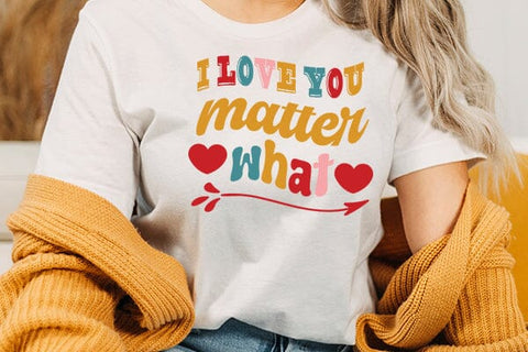 i love you matter what SVG Angelina750 