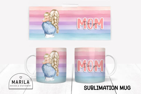 I Love You Mom Mug Wrap Design #15 Sublimation Marilakits 