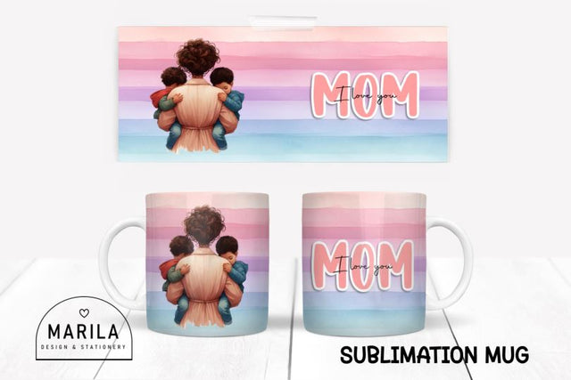 I Love You Mom Mug Wrap Design #23 Sublimation Marilakits 