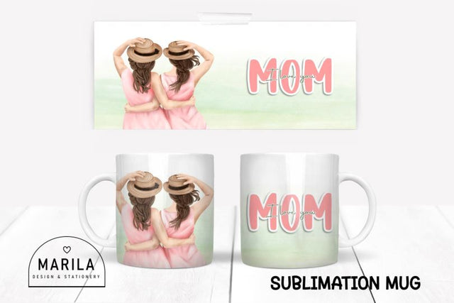 I Love You Mom Mug Wrap Design #3 Sublimation Marilakits 
