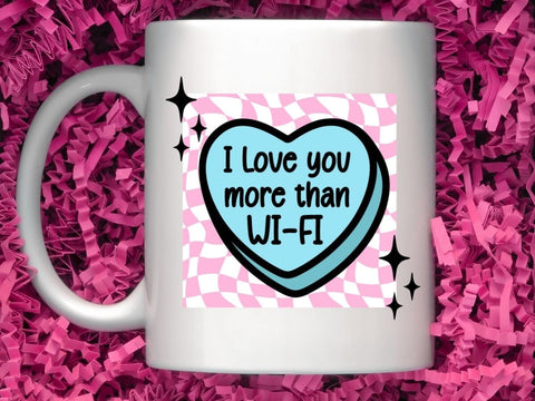 I Love You More Than WI-FI Funny Valentine Made for DTF and Sublimation PNG SVG DXF EPS SVG So_Fontsy_VIP 