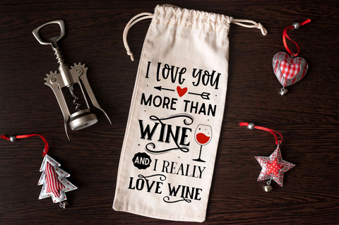 I love you more than wine and i really love wine SVG design SVG Regulrcrative 