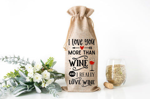 I love you more than wine and i really love wine SVG design SVG Regulrcrative 