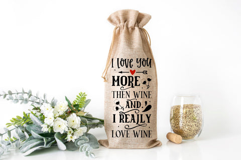 I love you more then wine and i really love wine SVG design SVG Regulrcrative 