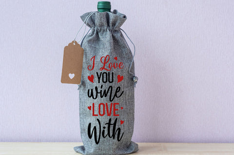 I love you wine love with Svg Design SVG Regulrcrative 