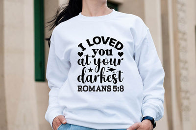 I loved you at your darkest romans 5 8 SVG Angelina750 