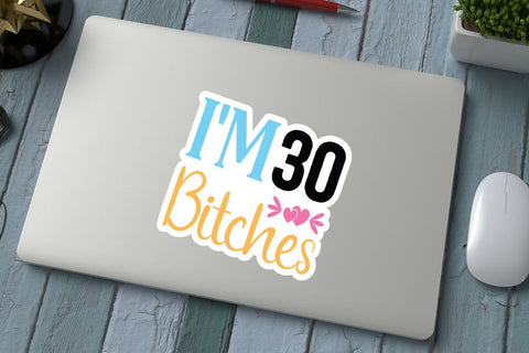 i m 30 bitches SVG Angelina750 