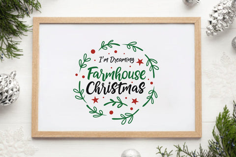 I m dreaming of a farmhouse christmas SVG Angelina750 