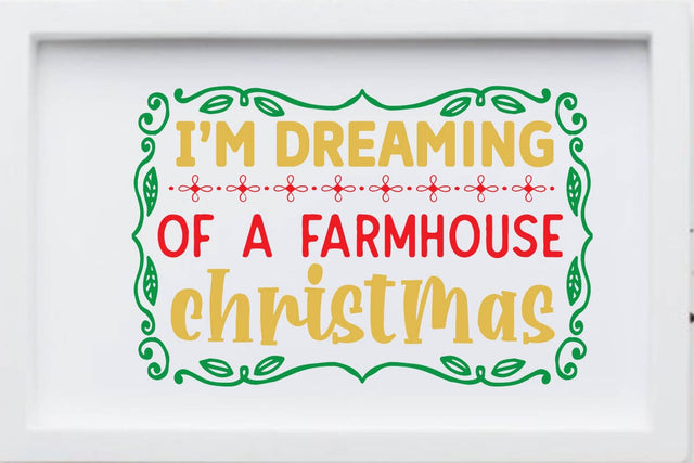 I m dreaming of a farmhouse christmas SVG Angelina750 