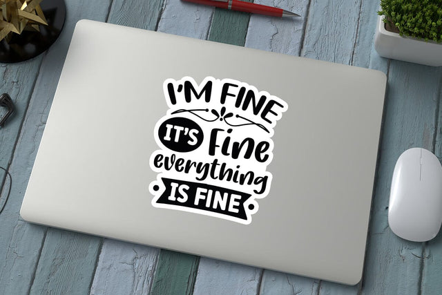 I m Fine It s Fine Everything Is Fine SVG Angelina750 
