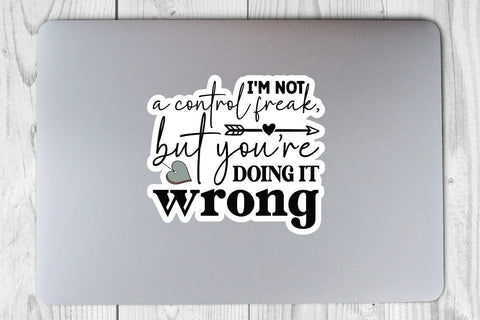 I m not a control freak but youre doing it wrong SVG Angelina750 