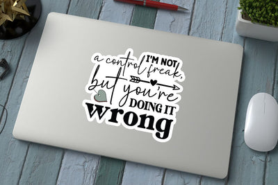 I m not a control freak but youre doing it wrong SVG Angelina750 