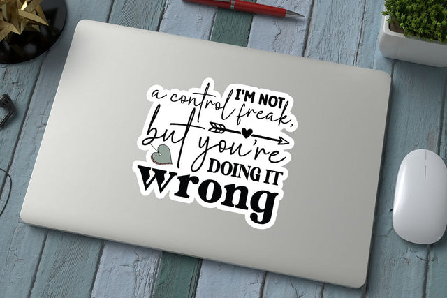 I m not a control freak but youre doing it wrong SVG Angelina750 