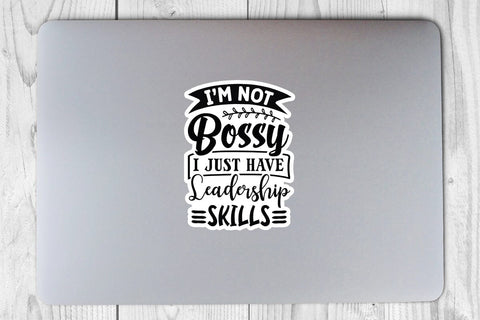 I m Not Bossy I Just Have Leadership Skills SVG Angelina750 