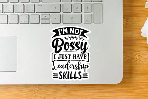 I m Not Bossy I Just Have Leadership Skills SVG Angelina750 