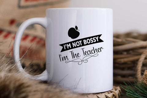 i m not bossy i m the teacher SVG Angelina750 