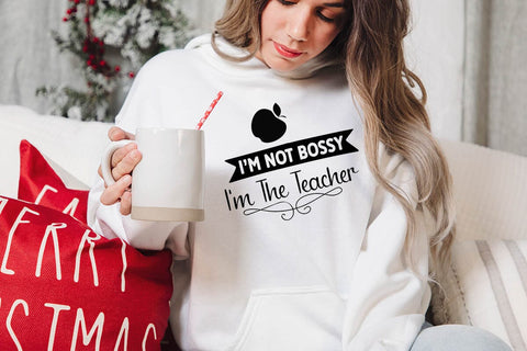 i m not bossy i m the teacher SVG Angelina750 