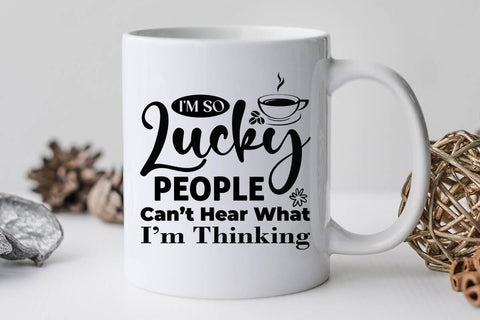 I m So Lucky People Can t Hear What I m Thinking-01 SVG Angelina750 