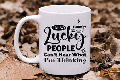 I m So Lucky People Can t Hear What I m Thinking-01 SVG Angelina750 