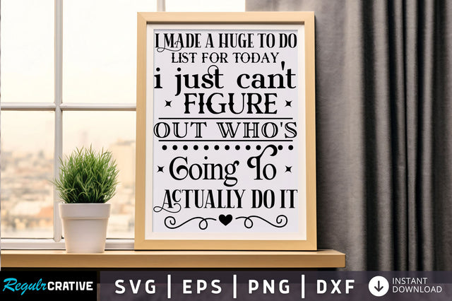 I made a huge to do list Svg Design SVG Regulrcrative 