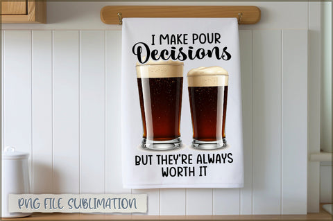 I make pour decisions but they're always worth it Towel Sublimation Sublimation Shetara Begum 
