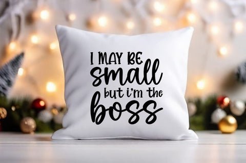 I may be small but im the boss SVG Design SVG Designangry 