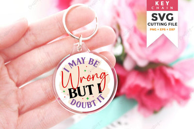 I May Be Wrong But I Doubt It SVG Design SVG Designangry 
