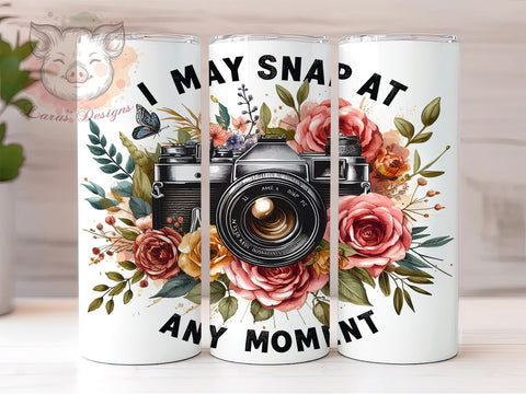 I May Snap At Any Moment Photographer 20 oz Skinny Tumbler Sublimation Design, Straight & Tapered Tumbler Png, Floral Camera Tumbler Png, Digital Download PNG Sublimation Lara' s Designs 