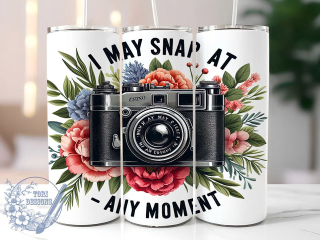 I May Snap At Any Moment Photographer 20oz Skinny Tumbler PNG, Floral Camera Tumbler Sublimation Wrap, Straight & Tapered Tumbler Wrap, Instant Digital Download Sublimation ToriDesigns 