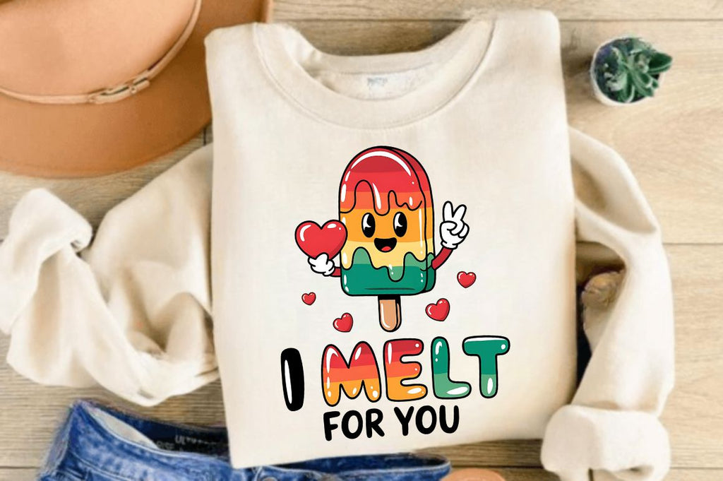 I Melt For You Sublimation Design - So Fontsy