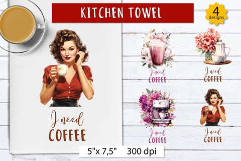 I need Coffee | Funny Kitchen towel sublimation design Sublimation Olga Boat Design 