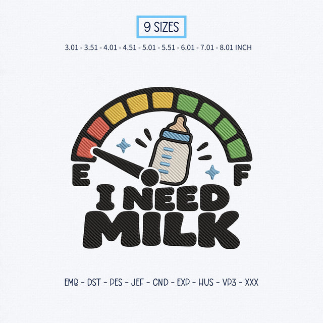 I Need Milk Embroidery Design – Funny Baby Fuel Gauge Baby Bottle Newborn Machine Embroidery File Embroidery/Applique DESIGNS PatternFeed8 