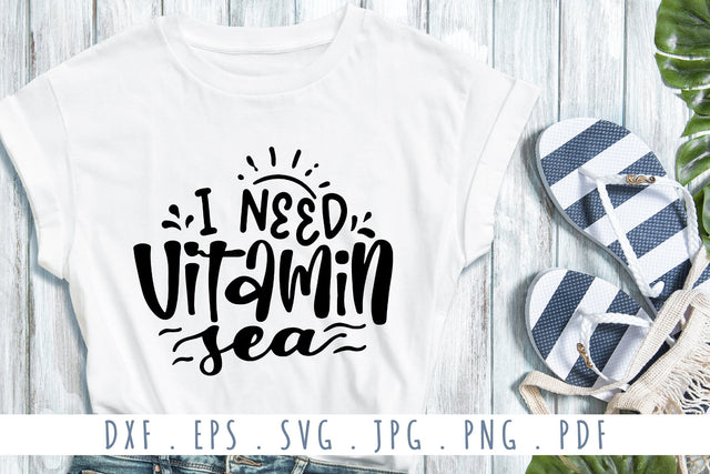 I Need Vitamin Sea Quotes SVG Cut Files SVG dapiyupi store 