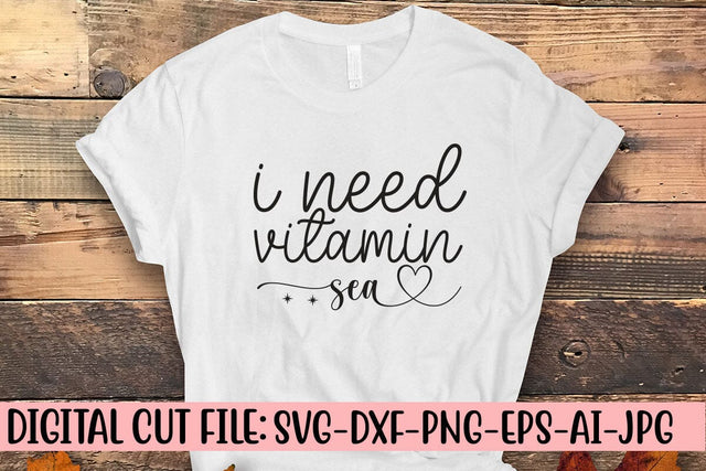 I Need Vitamin Sea SVG SVG Syaman 