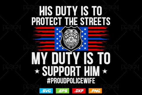 I Once Protected Him Now He Protects Me Proud Police Mom Svg Png, First Responder, USA Flag Patriotic Gifts For 4th Of July Svg, Mothers Day SVG DesignDestine 