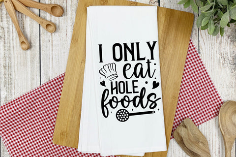 I only eat hole foods Svg Design SVG Regulrcrative 