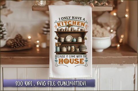 I only have a kitchen because it came with the house Sublimation Sublimation Shetara Begum 