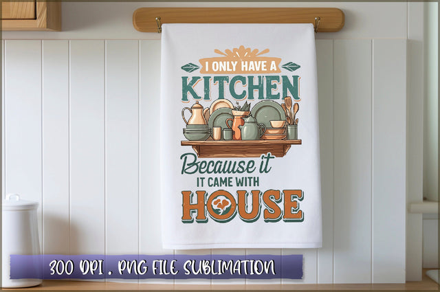 I only have a kitchen because it came with the house Sublimation Sublimation Shetara Begum 